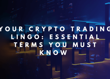 Your Crypto Trading Lingo: Essential Terms You MUST Know