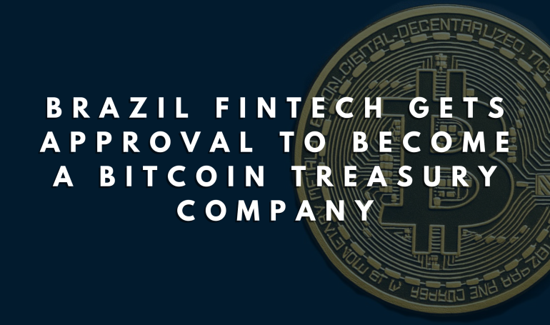 Brazil fintech gets approval to become a Bitcoin treasury company