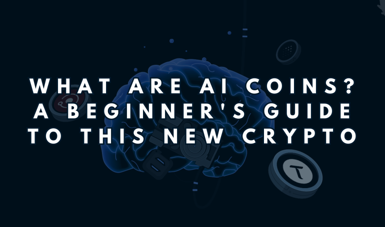 What Are AI Coins? A Beginner's Guide to This New Crypto