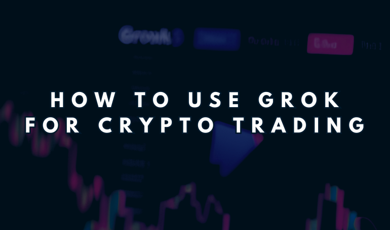 How to Use Grok for Crypto Trading