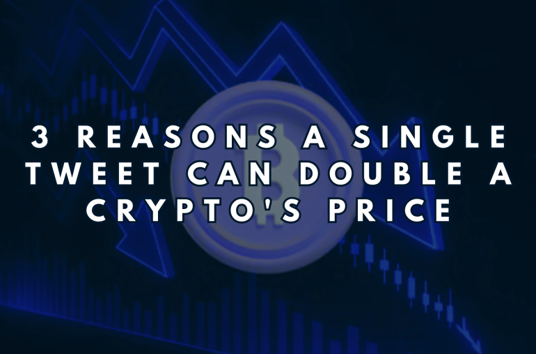 3 Reasons a Single Tweet Can Double a Crypto's Price